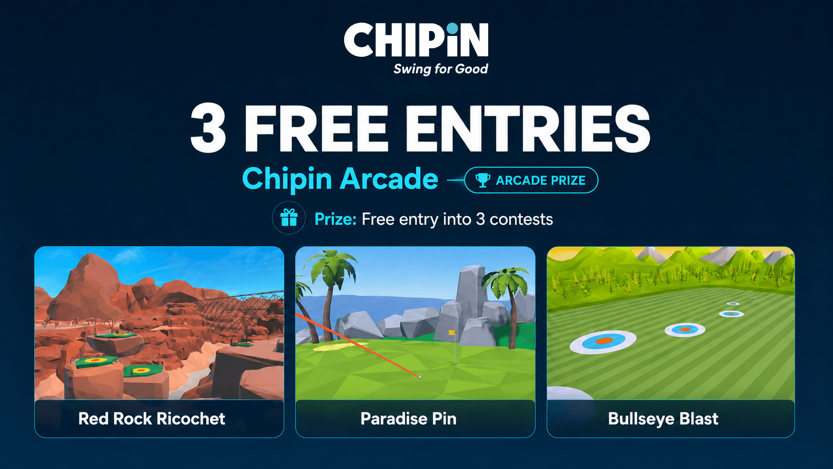 3 Free Contest Entries into Chipin Arcade