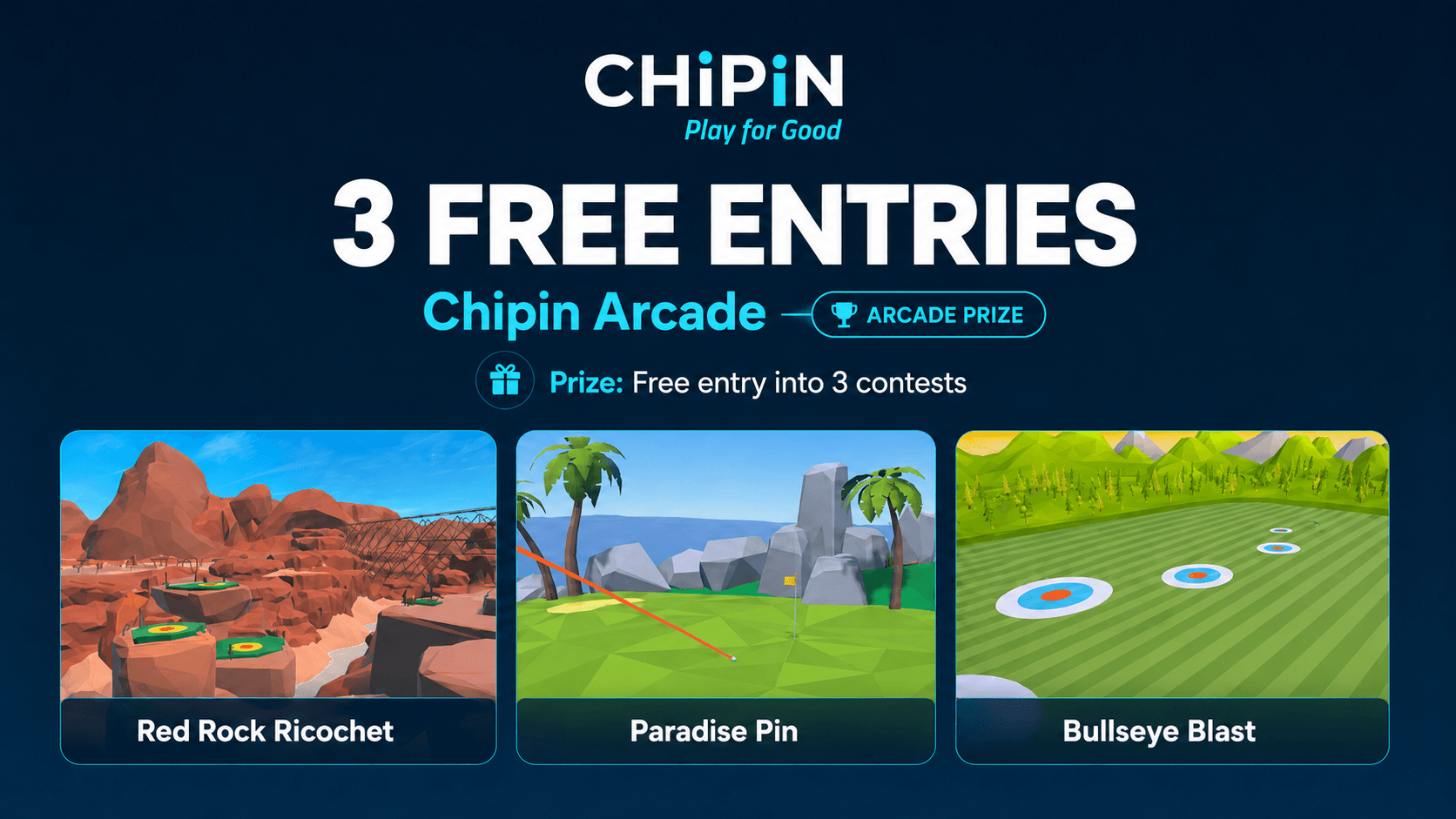 3 Free Contest Entries into Chipin Arcade