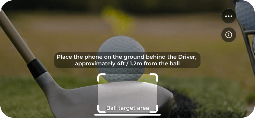 Camera view showing the ball target area and the prompt to place the phone on the ground behind the driver, approximately 4 ft / 1.2 m from the ball